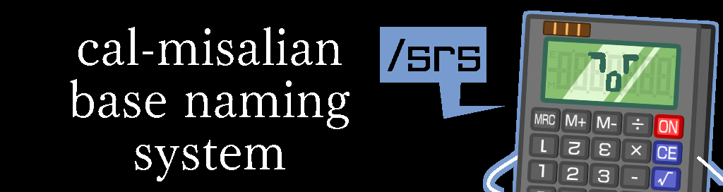 Cal-Misalian Base Naming System